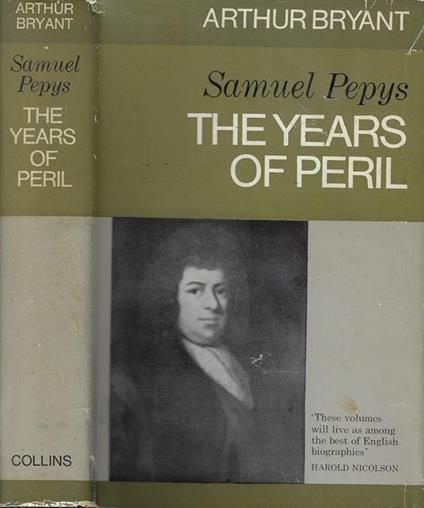 Samuel Pepys. The years of peril - Arthur Bryant - copertina