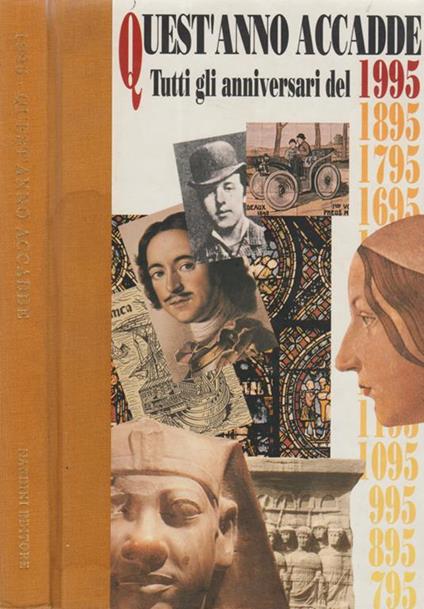 Quest'anno accadde. Tutti gli anniversari del 1995 - Fabio Filippi - copertina