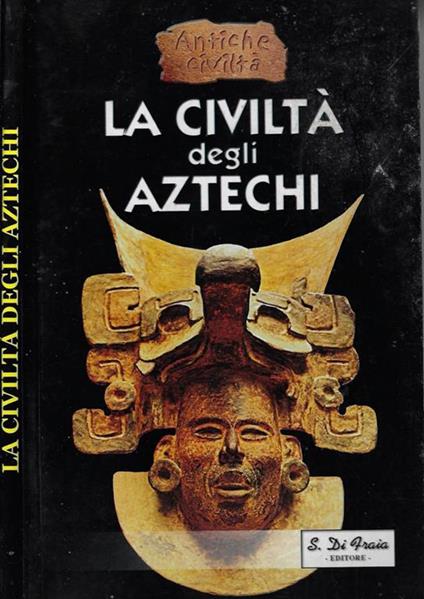 La civiltà degli Aztechi - copertina
