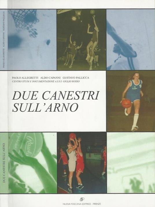 Due canestri sull'Arno - Paolo Allegretti - copertina