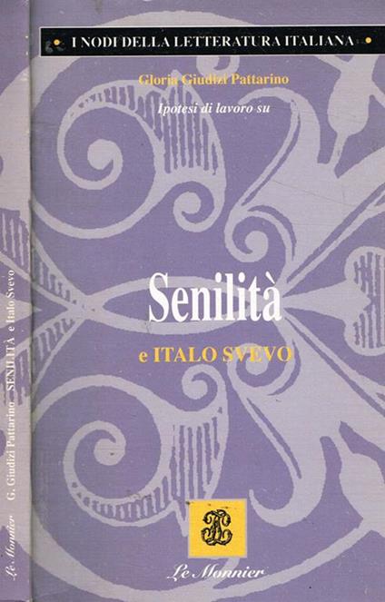 Senilità e Italo Svevo - Gloria Giudizi Pattarino - copertina