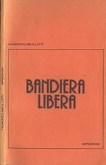 Bandiera libera. Impressioni