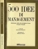 500 idee di management selezionate dalle più prestigiose riviste di tutto il mondo.