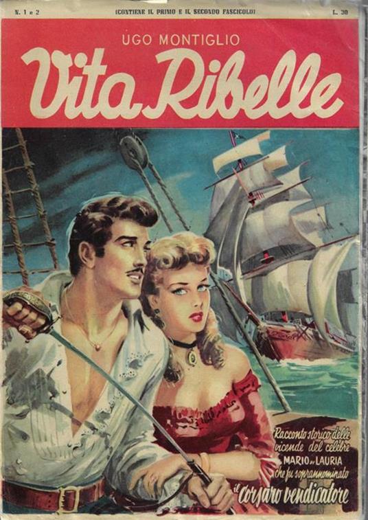 Vita ribelle (dal 1° al 192° fascicolo) opera completa - Ugo Montiglio - copertina