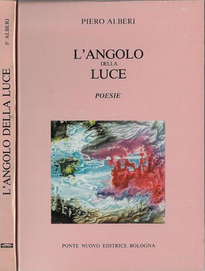 L' angolo della luce. Poesie - Piero Alberi - copertina