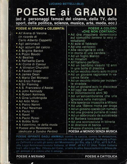 Poesie ai grandi. (Ed a personaggi famosi del cinema, della TV, dello sport, della politica, scienza, musica, arte, moda, ecc.) - Luciano Bettelli - copertina