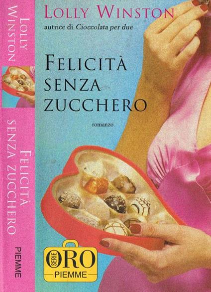 Felicità senza zucchero - Lolly Winston - copertina