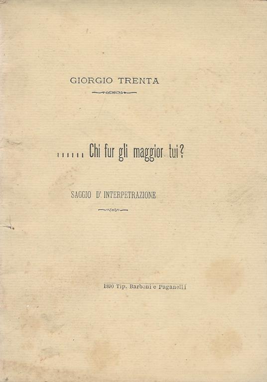  Chi fur gli maggior tui?. Saggio d'interpretazione - Giorgio Trenta - copertina