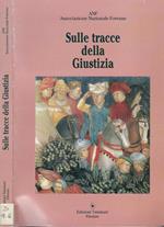 Sulle tracce della Giustizia