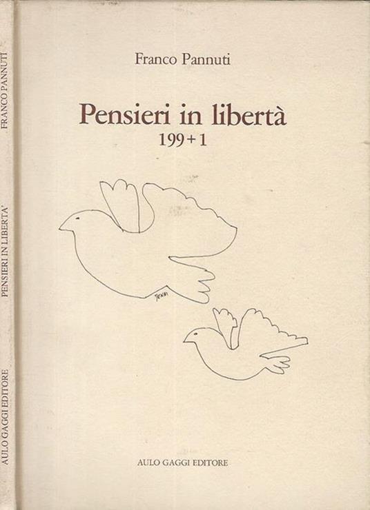 Pensieri in libertà 199 + 1 - Franco Pannuti - copertina