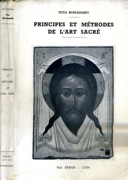 Principes Et Methodes De L'Art Sacré - Titus Burckhardt - copertina