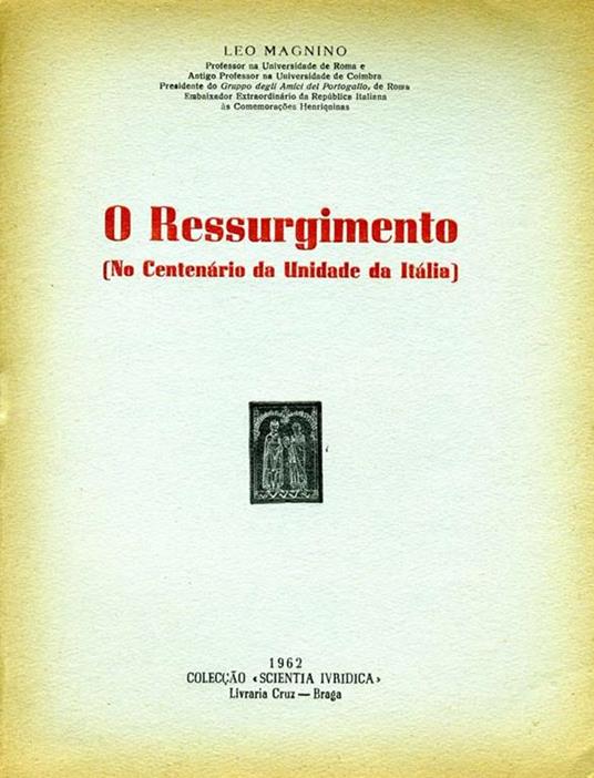 O Ressurgimento. No centenario da unidade da italia - Leo Magnino - copertina