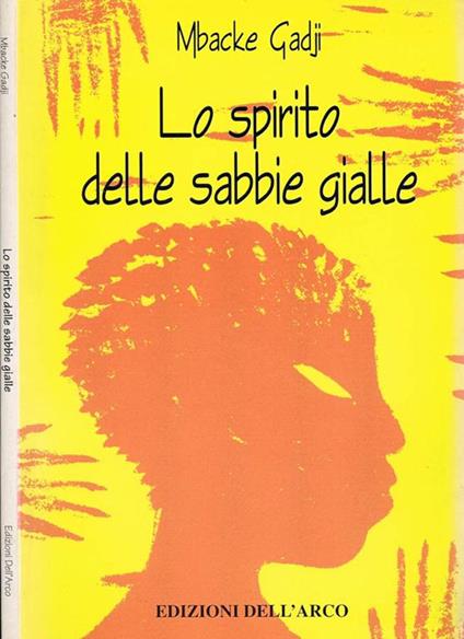 Lo Spirito delle Sabbie Gialle - Mbacke Gadji - copertina
