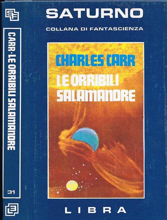 Le Orribili Salamandre - Charles Carr - copertina