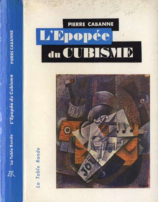 L' epopée du Cubisme - Pierre Cabanne - copertina