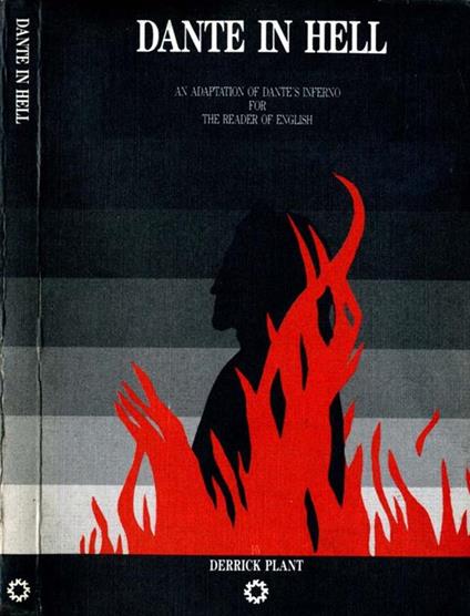 Dante in Hell. An adaptation of Dantés inferno for the reader of english - Derrick Plant - copertina
