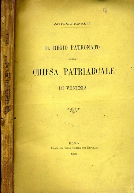 Il Regio Patronato Sulla Chiesa Patriarcale di Venezia - Antonio Rinaldi - copertina