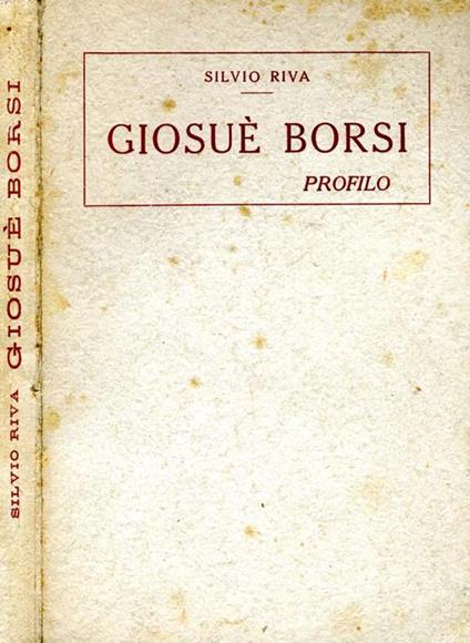 Giosué Borsi. Profilo - Silvio Riva - copertina