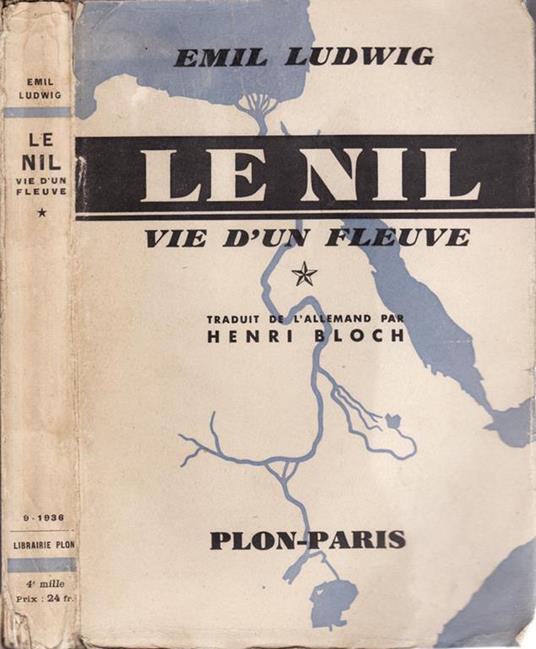 Le nil. Vie d'un fleuve - Emil Ludwig - copertina