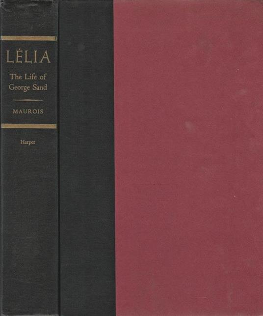 Lélia. The Life of Geoge Sand - André Maurois - copertina