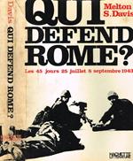 Qui defend rome?. Les 45 jours:25 juillet-8 september 1943
