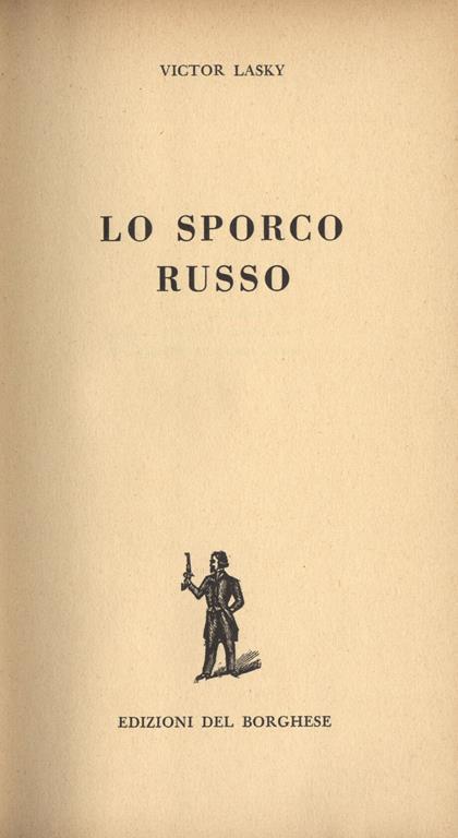 Lo sporco russo - Victor Lasky - copertina
