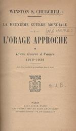 L' Orage Approche. d'Une Guerre a L'Autre 1919-1939