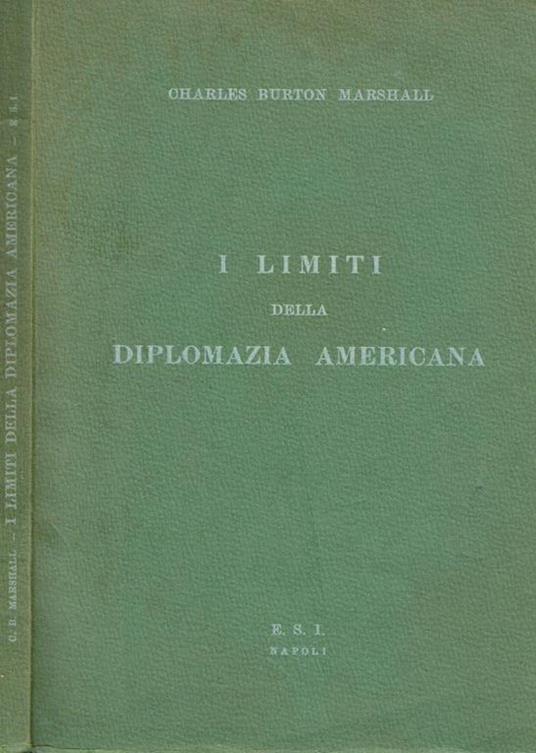 I limiti della diplomazia americana - Charles Burton Marshall - copertina