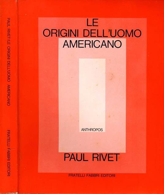 Le Origini dell'Uomo Americano - Paul Rivet - copertina