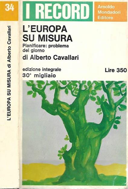 L' europa su misura. Pianificare: problema del giorno - Alberto Cavallari - copertina