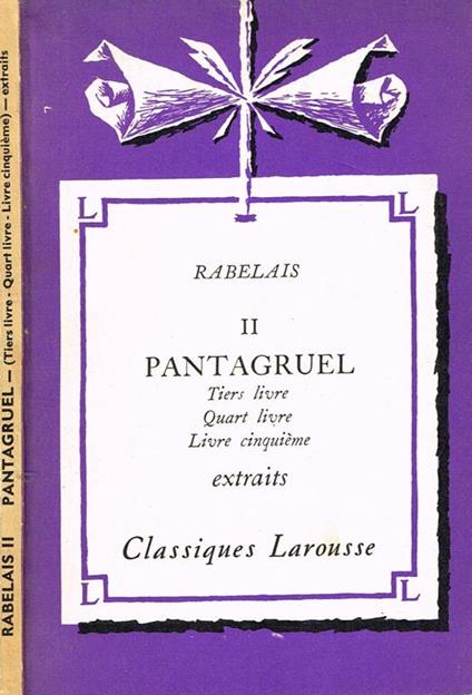 Pantagruel. Le tiers livre, le quart livre le cinquieme livre extraits - François Rabelais - copertina