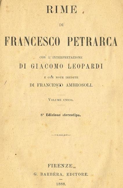 Rime. con l'interpretazione di giacomo leopardi e con note inedite di francesco ambrosoli - Francesco Petrarca - copertina