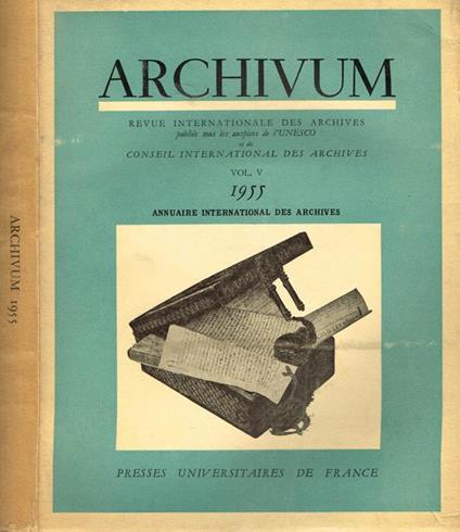 Archivum (vol. V). Annuaire international des archives - Robert-Henri Bautier - copertina