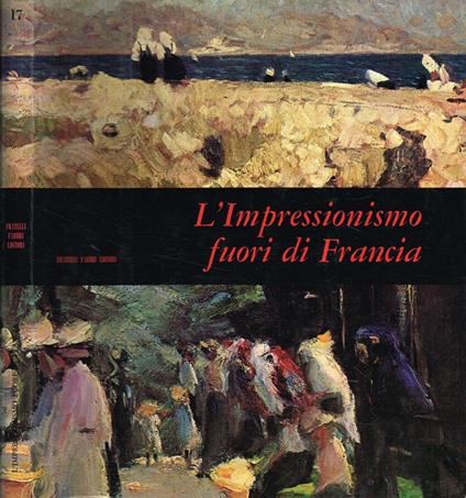 L' impressionismo fuori di francia - Anna M. Damigella - copertina