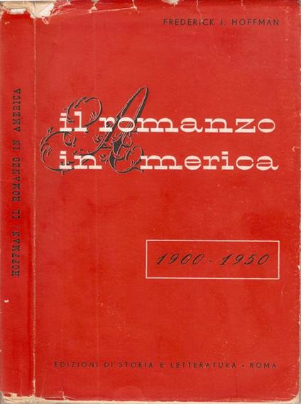 Il romanzo in America (1900-1950) - Frederick J. Hoffman - copertina