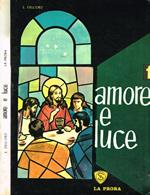 Amore e Luce Vol.I. Il Credo, Fede