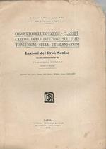 Concetto dell'infezione- classificazione delle infezioni- sulle autoinfezioni- sulle eteroinfezioni. Lezioni del prof. Senise