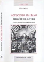 Novecento Italiano Filosofi del Lavoro