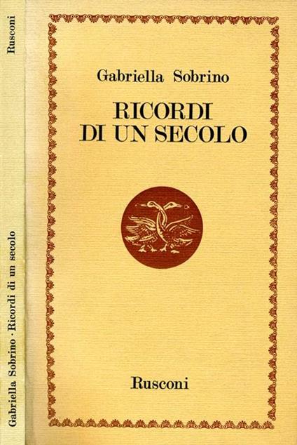 Ricordi di Un Secolo - Gabriella Sobrino - copertina