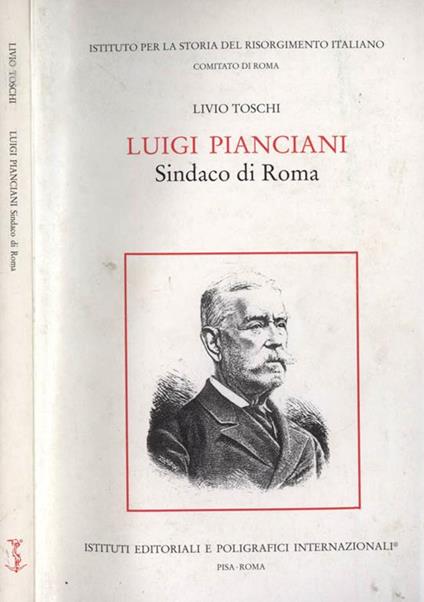 Luigi Pianciani. Sindaco di Roma - Livio Toschi - copertina