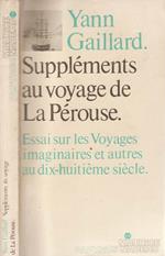 Supplements au voyage de la Perouse. Essai sur le voyages imaginaires et autres au dIX-huitieme siecle
