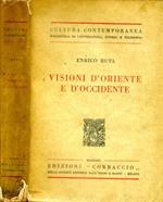 Visioni d'Oriente e d'Occidente. Saggi di scienza della storia e della poesia