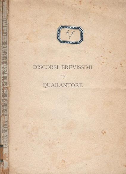 Discorsi brevissimi per quarantore - Can. G. Reyna - copertina