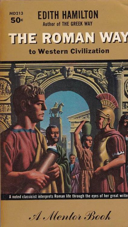 The roman way. To western civilization - Edith Hamilton - copertina