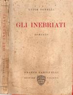 Gli inebriati. Romanzo