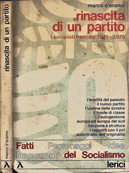Rinascita di un Partito. I Socialisti Francesi 1971-1975 - Marco D'Eramo - copertina