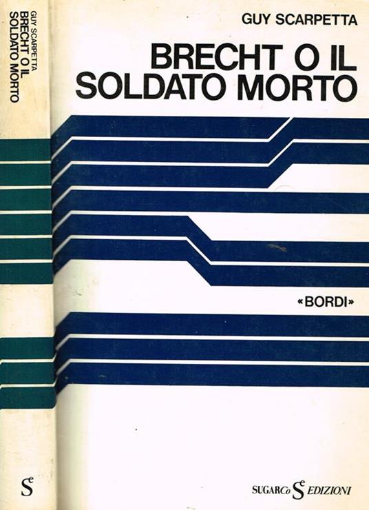 Brecht o il soldato morto - Guy Scarpetta - copertina