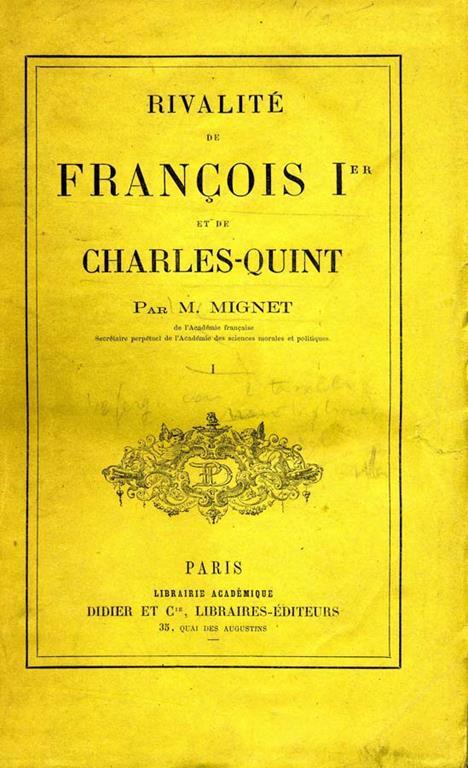 Rivalité De Francois Premier Et De Charles-Quint - M. Mignet - copertina