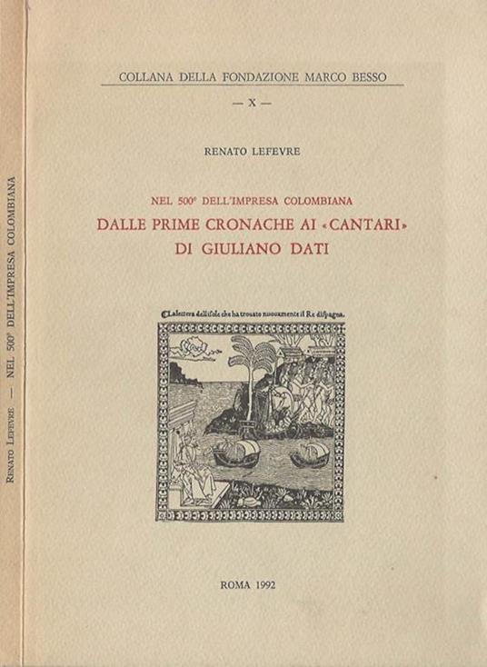 Nel 500^ dell'impresa colombiana. Dalle prime cronache ai \ Cantari \" di Giuliano Dati" - Renato Lefèvre - copertina