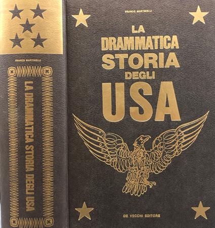 La drammatica storia degli U. S. A - Franco Martinelli - copertina
